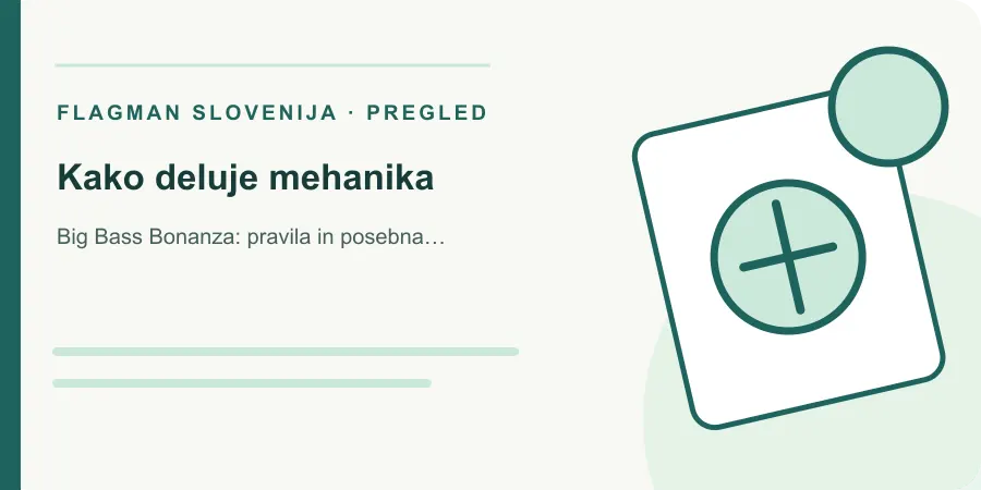Ilustracija: kako deluje mehanika za Big Bass Bonanza: pravila in posebna funkcija