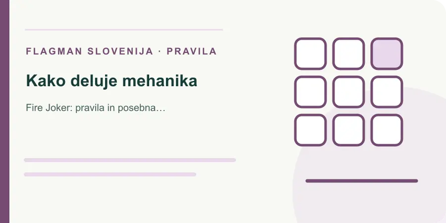 Ilustracija: kako deluje mehanika za Fire Joker: pravila in posebna funkcija