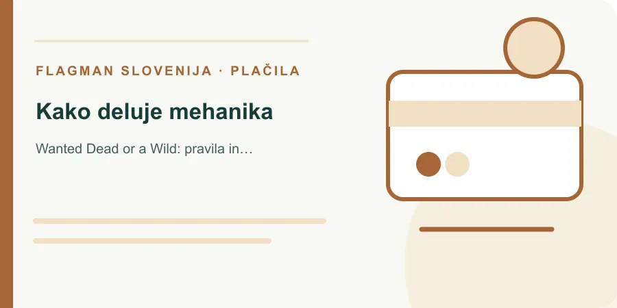 Ilustracija: kako deluje mehanika za Wanted Dead or a Wild: pravila in posebna funkcija