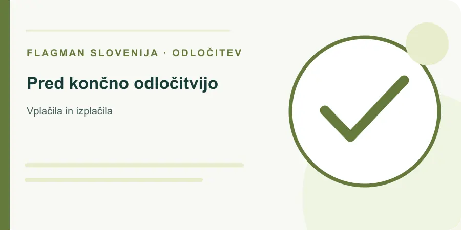 Ilustracija: pred končno odločitvijo za Vplačila in izplačila