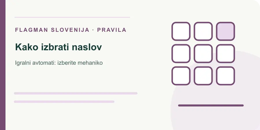 Ilustracija: kako izbrati naslov za Igralni avtomati: izberite mehaniko